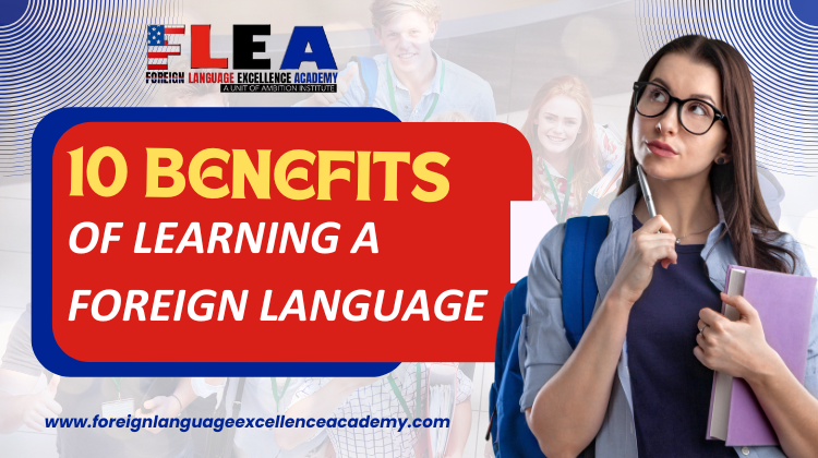 10 Benefits of Learning a Foreign Language